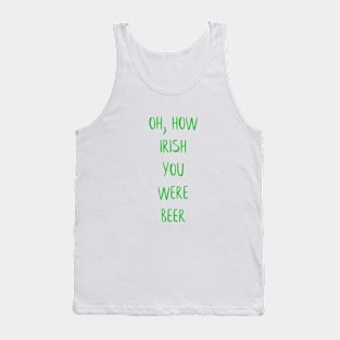 ☘️  Irish You Were Beer Tank Top